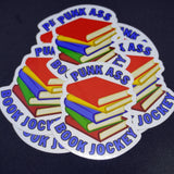 Punk Ass Book Jockey | Vinyl Sticker