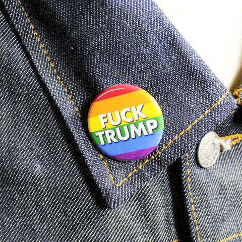Fuck Trump - Rainbow Flag | 1 1/4 Inch Pinback Button