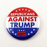 Republicans Against Trump | 2 1/4 Inch Pinback Button