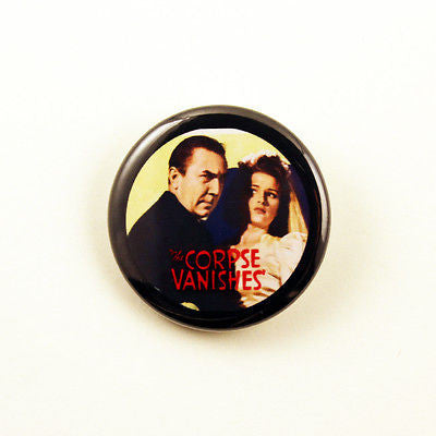 The Corpse Vanishes | 1 1/4 Inch Pinback Button