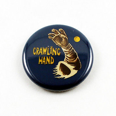 The Crawling Hand | 1 1/4 Inch Pinback Button