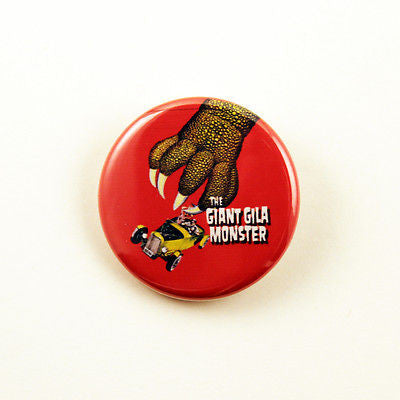 The Giant Gila Monster | 1 1/4 Inch Pinback Button