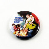 Women of the Prehistoric Planet  | 1 1/4 Inch Pinback Button