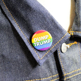 Dump Trump - Rainbow Flag | 1 1/4 Inch Pinback Button