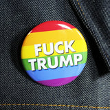 Fuck Trump - Rainbow Flag | 2 1/4 Inch Pinback Button