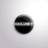 MACLUNKY! | Star Wars Inspired Pinback Button