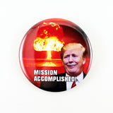 Mission Accomplished! | Pinback Button