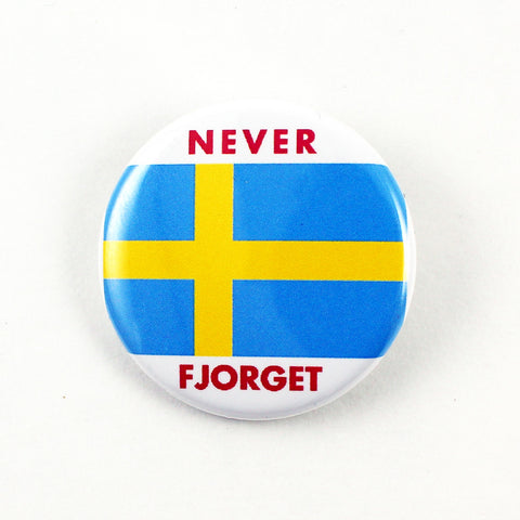 Never Fjorget | Last Night In Sweden Pinback Button